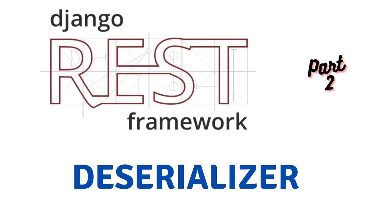'Video thumbnail for How To Deserialize Json Data To Complex Data Type (e.g. Models) | Django Rest Framework #2'