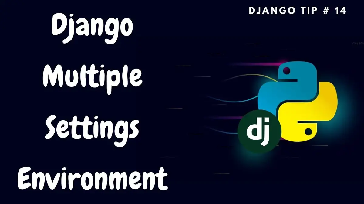 'Video thumbnail for Working With Multiple Settings Modules | Production Developement Staging | Django Tips #14'