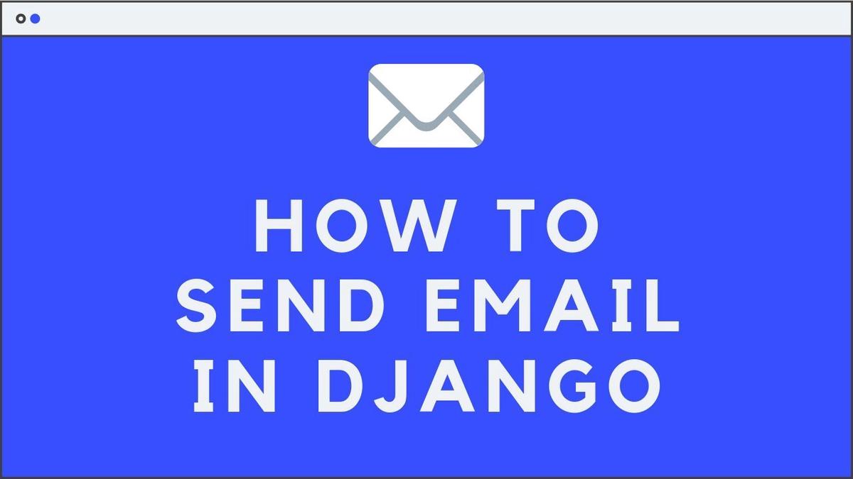 'Video thumbnail for 🔴 How to Send Email using Django'