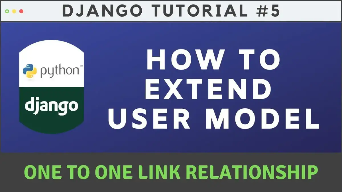 'Video thumbnail for Extending User model using One-To-One Relationship - Django'