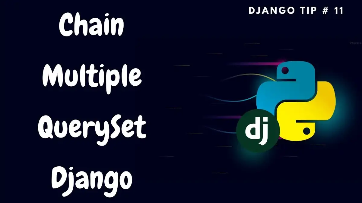 'Video thumbnail for Chain Multiple Query Set | Combine two or more querysets in a Django view | Django Tips #11'