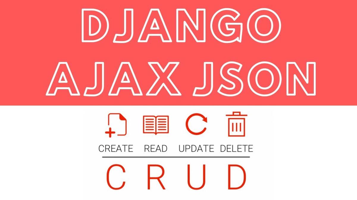 'Video thumbnail for 🔴 How To Execute CRUD Using Django Ajax and JSON'