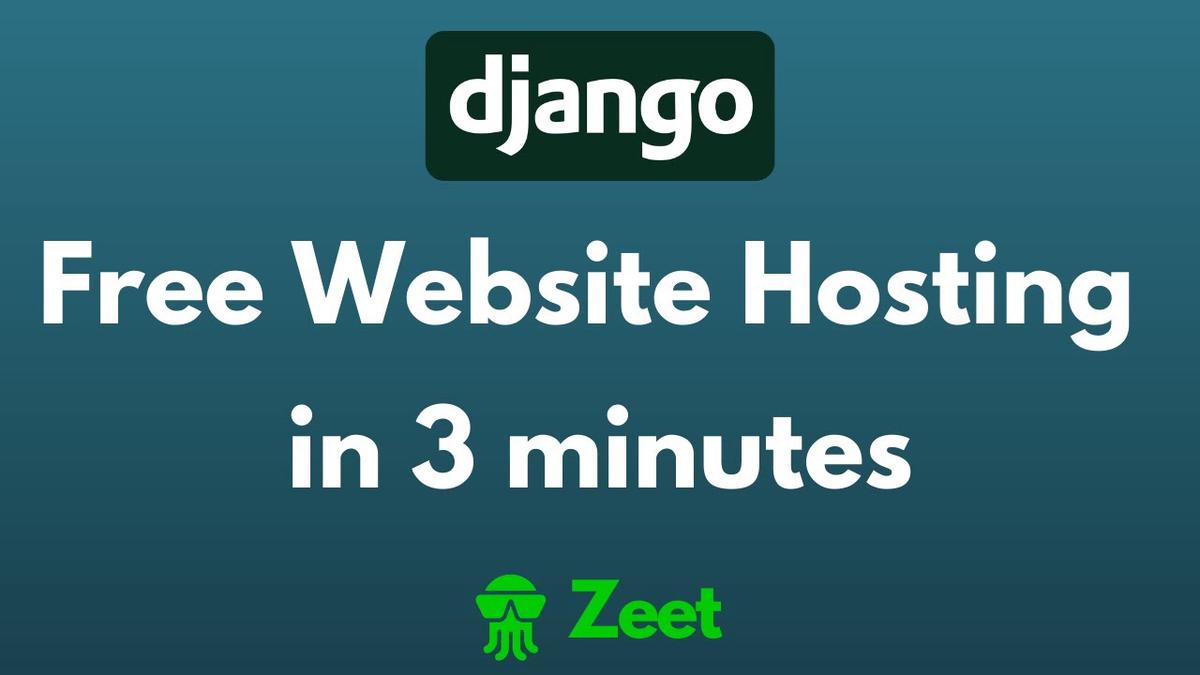 'Video thumbnail for Free Django Website Hosting in 3 Minutes - Zeet Server - Easy Tutorial'