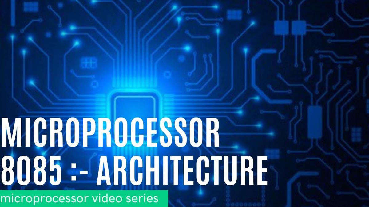 'Video thumbnail for Microprocessor 8085 | Architecture'