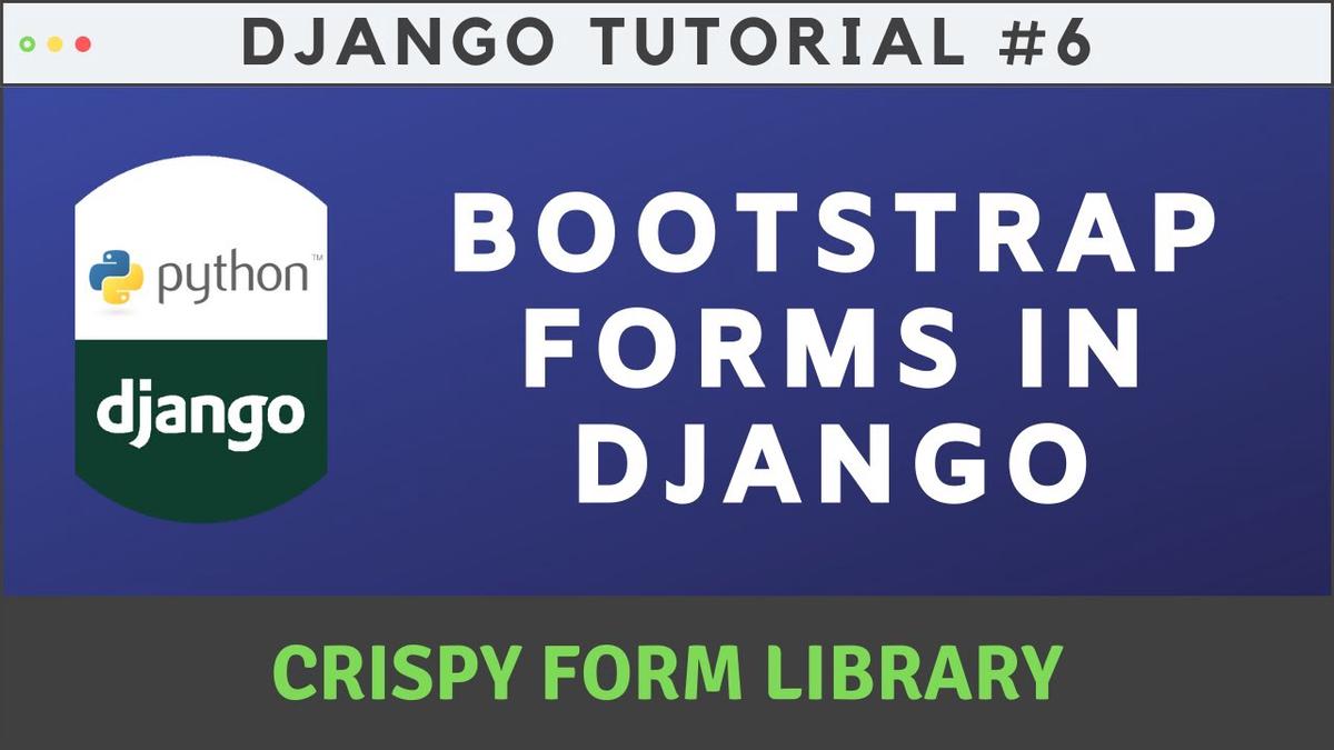 'Video thumbnail for How to use Bootstrap Forms in Django - Crispy Forms'