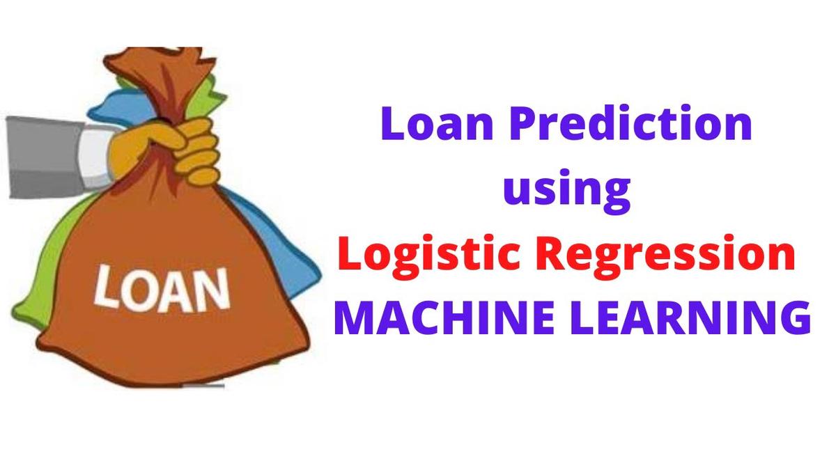 Loan Prediction using Logistic Regression | Machine Learning