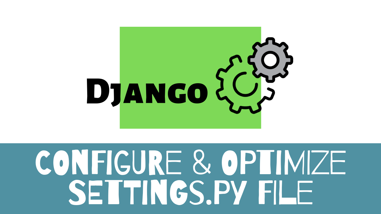 Django Best Practice: Configuring Local Settings File