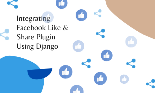 Integrating Facebook Like & Share Plugin Using Django