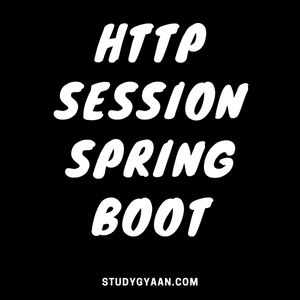HttpSession - Spring Boot Session Management